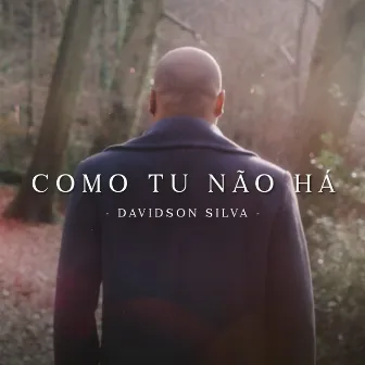 Como Tu Não Há by Davidson Silva