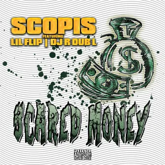 Scared Money by Scopis