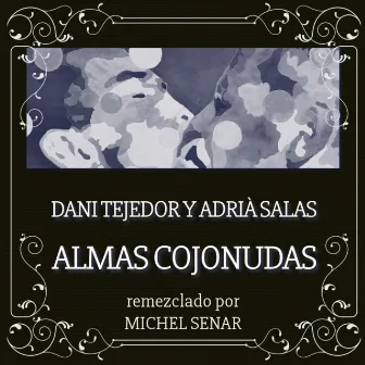 Almas Cojonudas Remix by Dani Tejedor