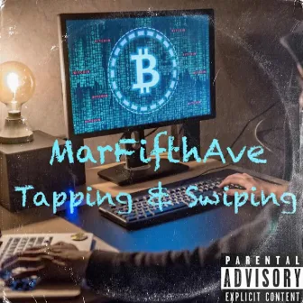 Tapping & Swiping by MarFifthAve