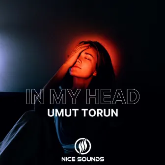 In My Head by Umut Torun