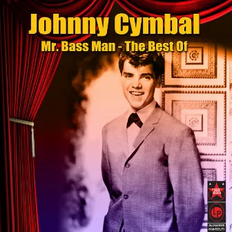 Mr. Bass Man - The Best Of by Johnny Cymbal