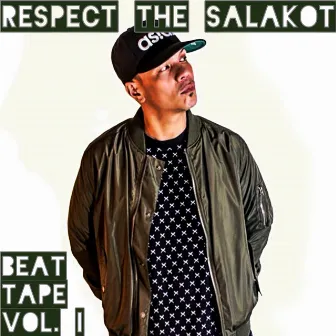 Respect The Salakot Beat Tape, Vol. I by Dash Calzado Aka Mighty Joe Young