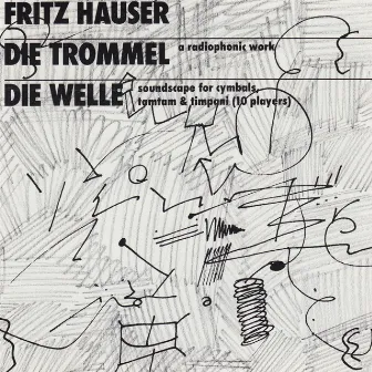 Die Trommel & Die Welle by Fritz Hauser