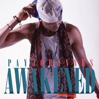 Awakened by Pay Johannes