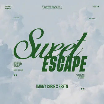 Sweet Escape by Danny Chris