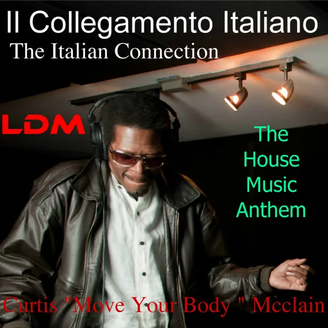 The House Music Anthem "The Italian Connection" - Emanuele Inglese Remix