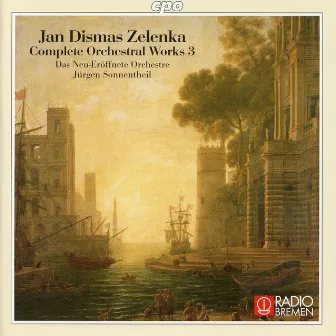 Zelenka: Complete Orchestral Works, Vol. 3 by Jurgen Sonnentheil