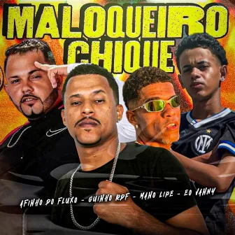 Maloqueiro Chique by Eo Vanny