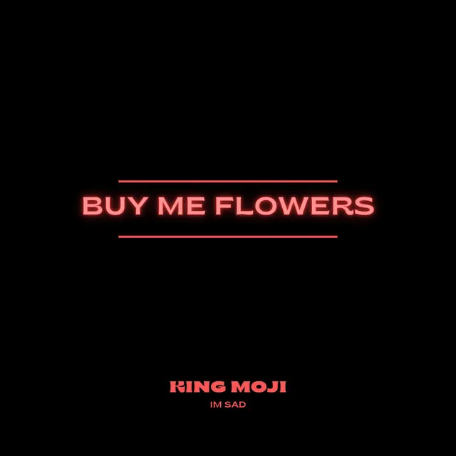 Buy Me Flowers