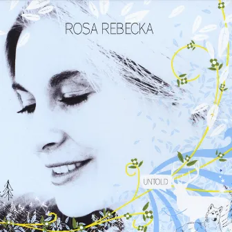 Untold by Rosa Rebecka