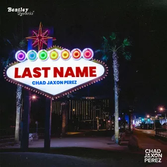 Last Name by Chad Jaxon Perez