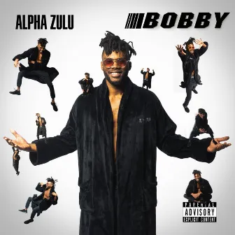 Bobby by Alpha Zulu