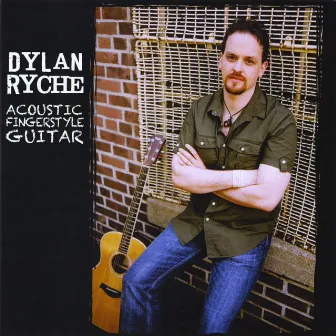 Acoustic Fingerstyle Guitar by Dylan Ryche