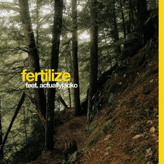 Fertilize by Kyle Secor