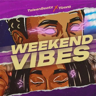 Weekend Vibes by Taleen Beatz