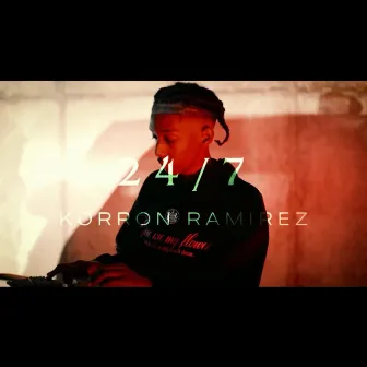 24/7 by Korron Ramirez