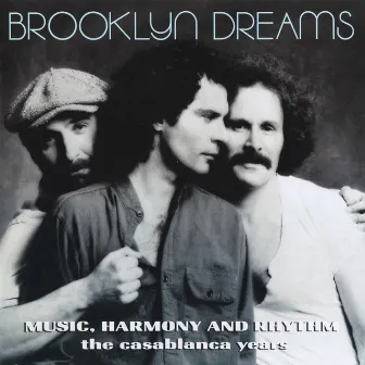 Music, Harmony And Rhythm: The Casablanca Years by Brooklyn Dreams