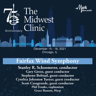 2021 Midwest Clinic: Fairfax Wind Symphony (Live) by Fairfax Wind Symphony