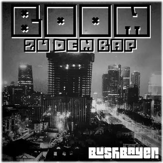 BOOM ZU DEM BAP by Bushbayer