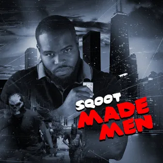 Made Men by Sqoot