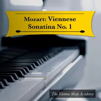 Mozart: Viennese Sonatina No. 1 by The Vienna Sleep Academy