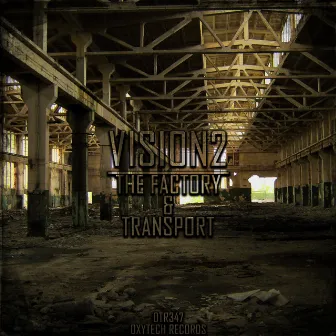 The Factory & Transport by Vision2