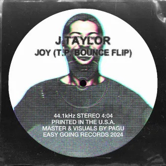 Joy (T.P. Bounce Fip) by J. Taylor