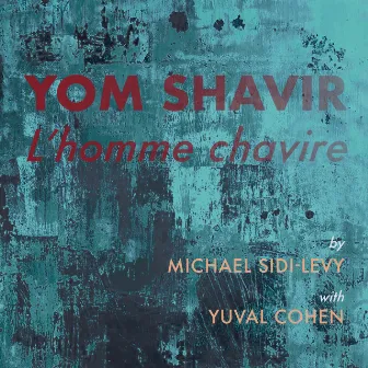 Yom Shavir by Michael Sidi-Levy