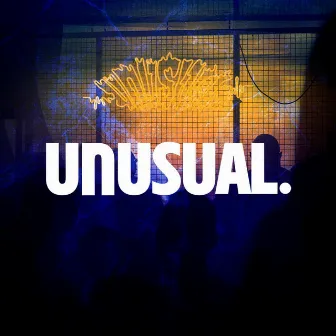 Unusual. by Unusual.