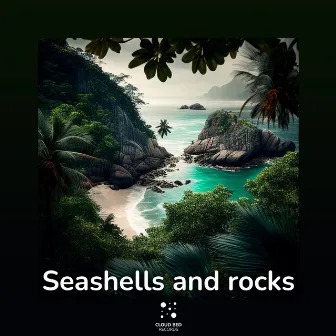 Seashells and Rocks by At Loud