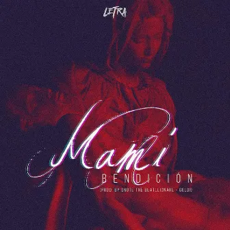 Mami Bendición by Letra