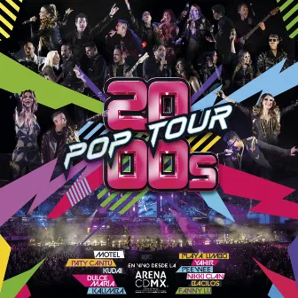 2000s POP TOUR EN VIVO DESDE LA ARENA CDMX by 2000s POP TOUR