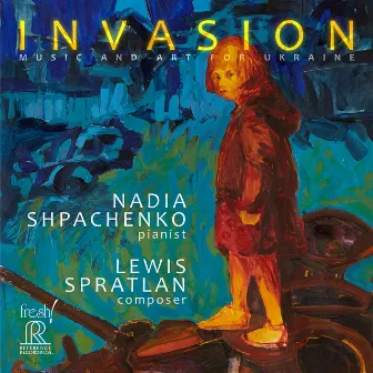 Spratlan: Invasion — Music and Art for Ukraine by Lewis Spratlan