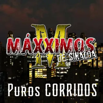 Puros Corridos by Maxximos De Sinaloa