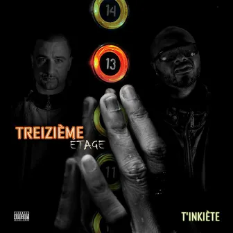 T'inkiète by Treizième Étage