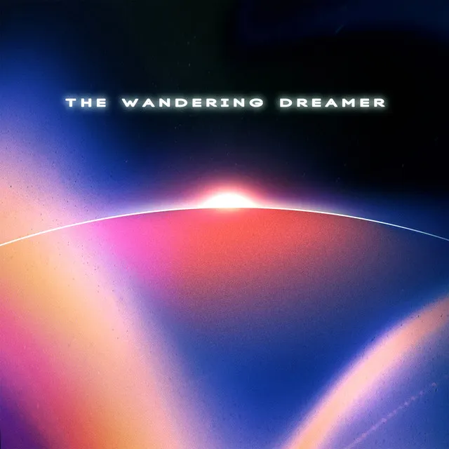 The Wandering Dreamer