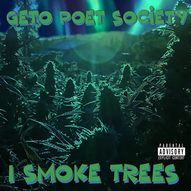 I Smoke Trees