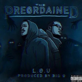 The Preordained by L.O.U.