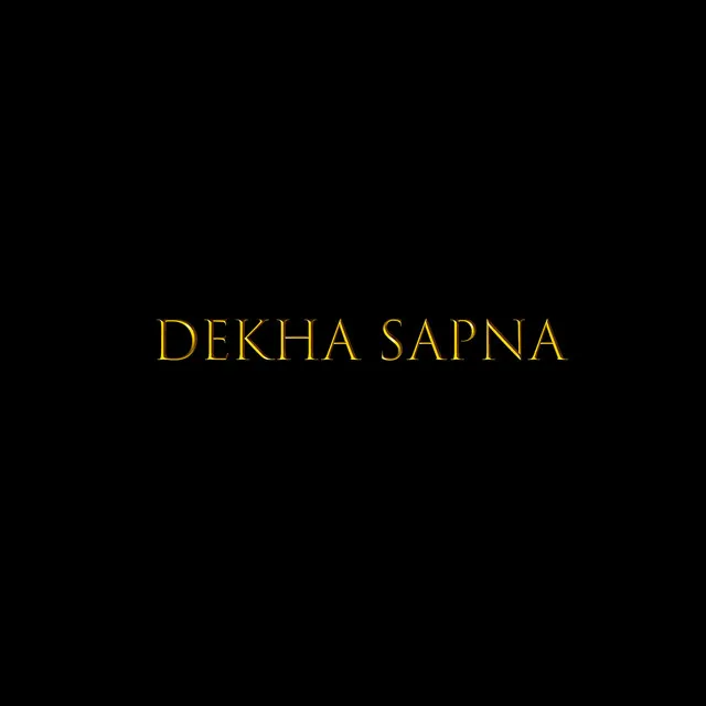 Dekha Sapna