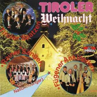 Tiroler Weihnacht by Fügener Anklöpfler