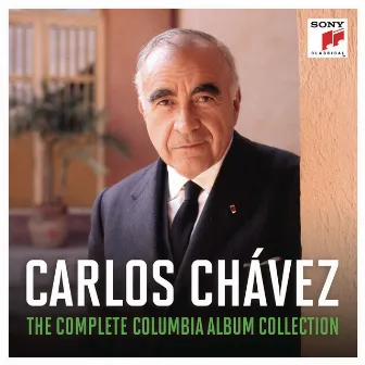 Carlos Chávez - The Complete Columbia Album Collection by Orquesta Sinfónica Nacional de México