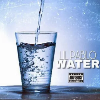 Water by Lil Pablo