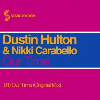 Our Time by Dustin Hulton