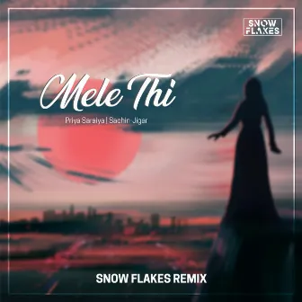 Mele Thi by Snow Flakes