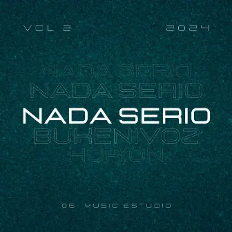 Nada Serio (06° Music Estudio) by Bukenivoz