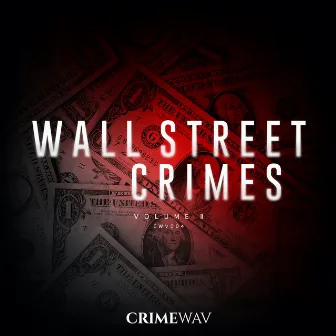 Wall Street Crimes II by Dan Brown Jr