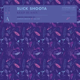 Keep Bussin' by Slick Shoota