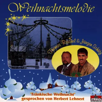 Weihnachtsmelodie by Thomas Reichel & Jürgen Schütz