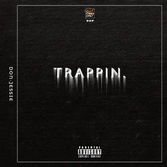 Trappin by Don·Jessie